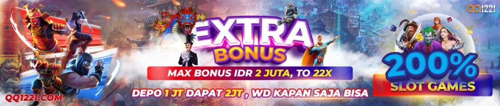 Extra Bonus 200% QQ1221